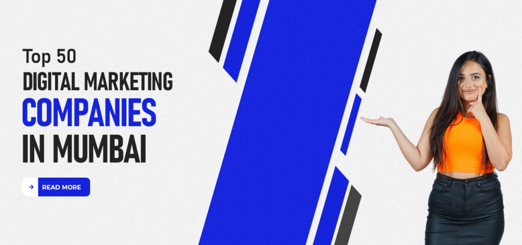 Top 50 Digital Marketing Companies in Mumbai