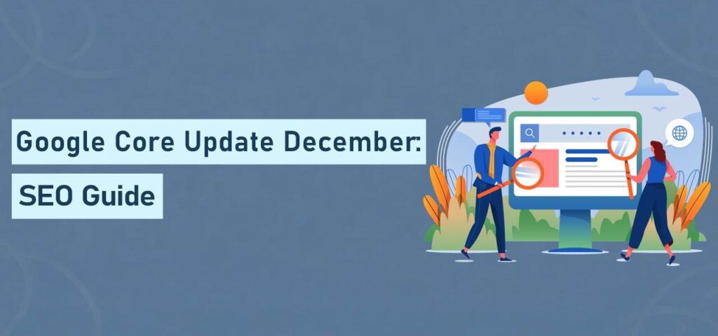 Google Core Update December 2025- SEO Guide