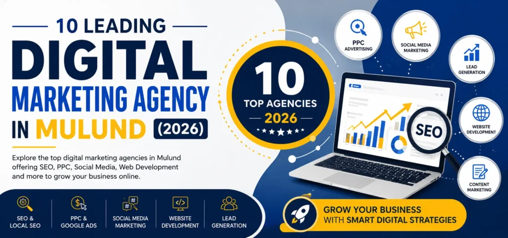 10 Leading Digital Marketing Agency in Mulund (2026)